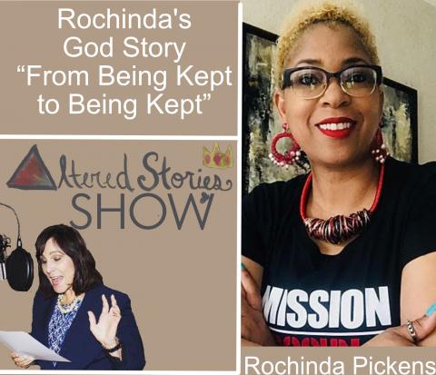 Rochinda’s “From Being Kept to Being Kept” God Story