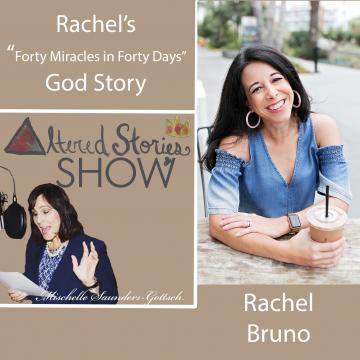 Rachel’s “40 Miracles in 40 Days” God Story
